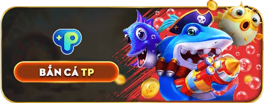 Bắn cá và nổ hũ hấp dẫn